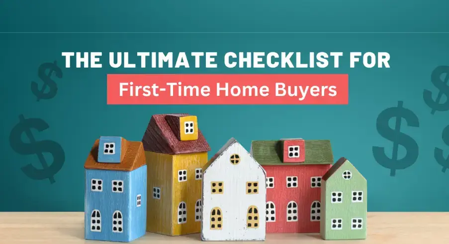 First-Time Homebuyer Checklist: Your 2025 Guide to Buying with Confidence